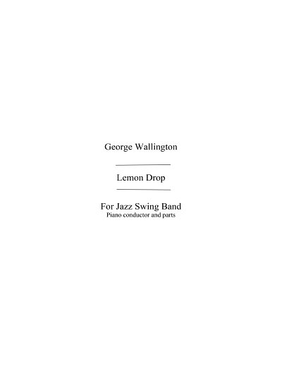 Wallington, G Lemon Drop (Fuller) Jzsw Bnd (Bu)