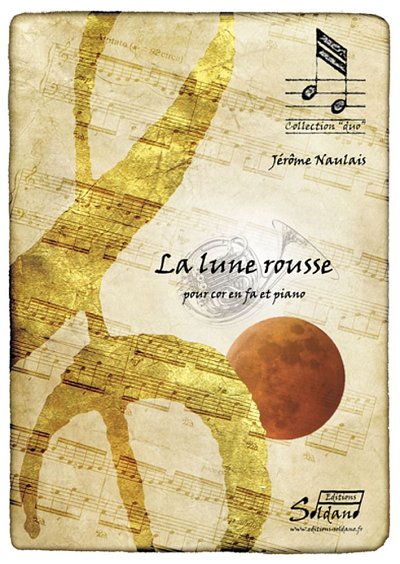 J. Naulais: La Lune Rousse, HrnKlav (KlavpaSt)