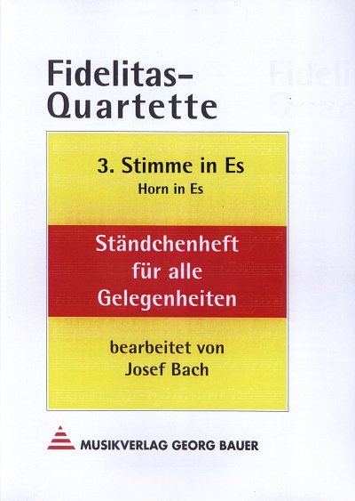 Fidelitas-Quartette, 4Bl (St3Es)