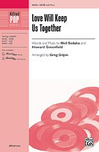 N. Sedaka et al.: Love Will Keep Us Together SATB
