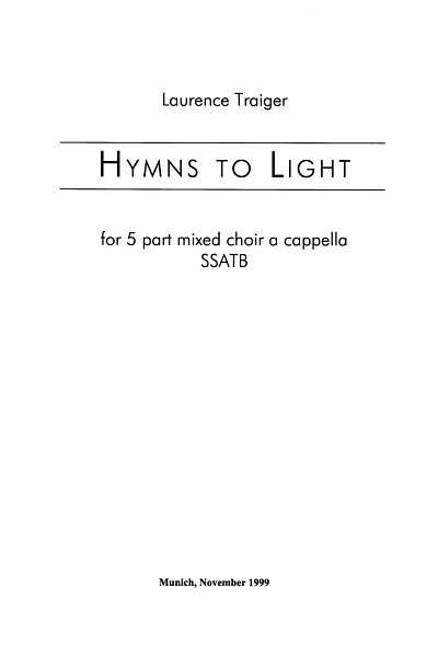 L. Traiger: Hymns To Light