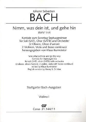 J.S. Bach: Nimm, was dein ist, und gehe , 3GsGchOrchBc (Vl1)