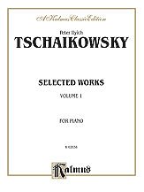 P.I. Čajkovskij atd.: Tchaikovsky: Selected Works, Volume I