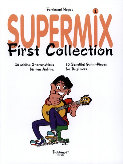 Neges Ferdinand: Supermix 1 - First Collection Fuer Gitarre