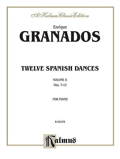 E. Granados: 12 Spanische Taenze 2 Nr 7-12