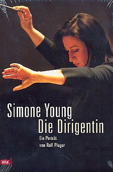 Pleger Ralf: Simone Young Die Dirigentin