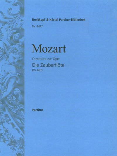 W.A. Mozart: Die Zauberfloete Kv 620 - Ouvertuere