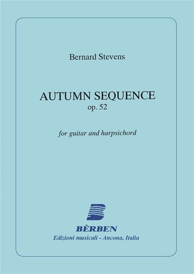 B. Stevens: Autumn Sequence Op 52 (Part.)