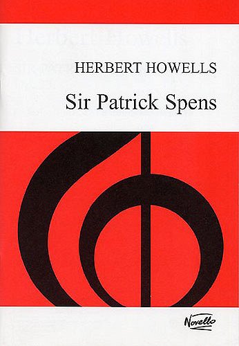 H. Howells: Sir Patrick Spens Op.23