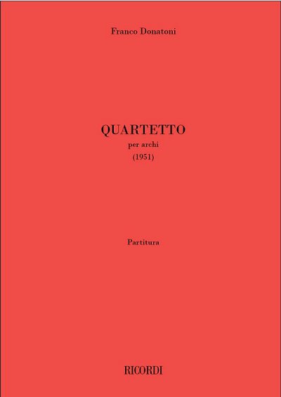 F. Donatoni: Quartetto per archi, 2VlVaVc (Pa+St)