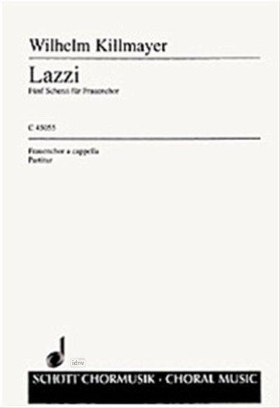 W. Killmayer: Lazzi , Fch (Chpa)