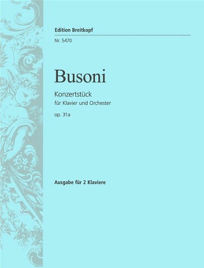 F. Busoni: Konzertstueck Op 31a