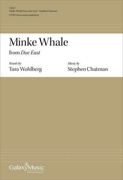 S. Chatman: Due East: No. 2 Minke Whale