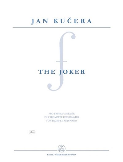 Kucera, Jan: The Joker für Trompete und Klavier