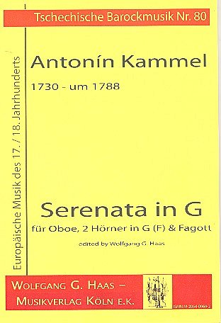 Kammel Antonin: Serenata G-Dur Tschechische Barockmusik 80~E