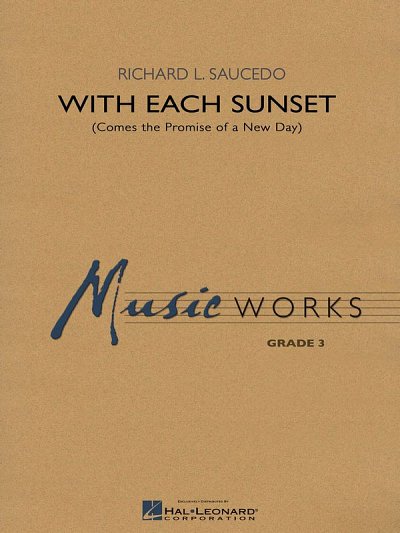 R. Saucedo: With Each Sunset (Comes the Promi, Blaso (Pa+St)