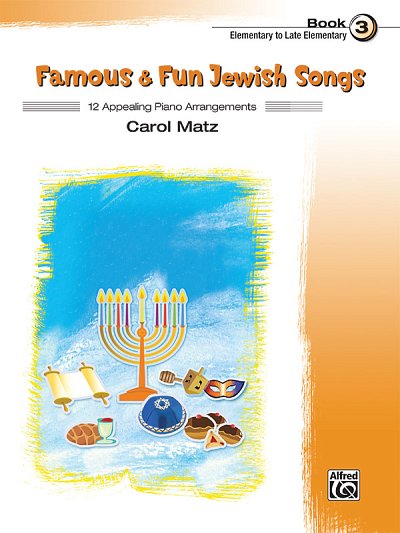 C. Matz: Famous & Fun Jewish Songs 3, Klav