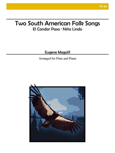 Two South American Folk Songs For Flute and Piano