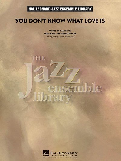 D. Raye: You Don't Know What Love Is, Jazzens (Pa+St)