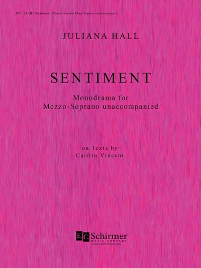J. Hall: Sentiment: Monodrama