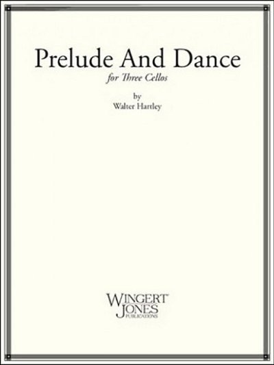 W.S. Hartley: Prelude and Dance, 3Vc