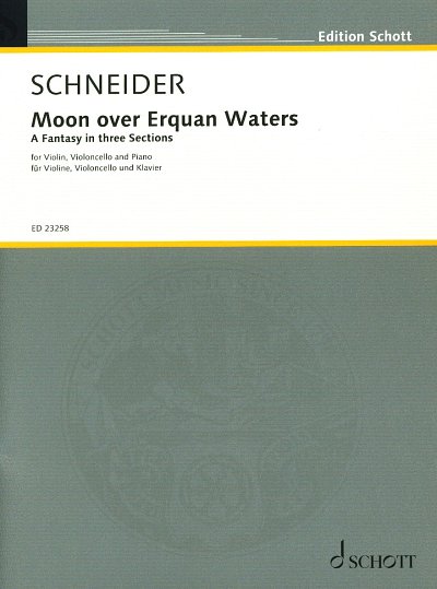 E. Schneider: Moon over Erquan Waters, VlVcKlv (Pa+St)