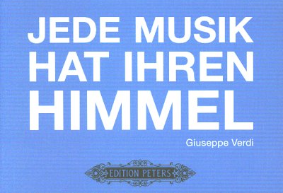 G. Verdi: Postkarte - Jede Musik Hat Ihren Himmel