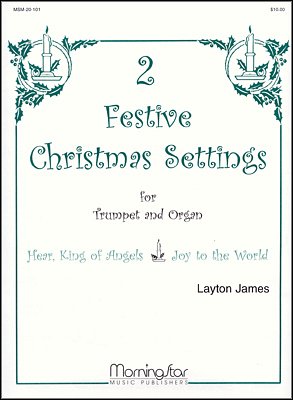 J.S. Bach: 2 Festive Christmas Settings for Trumpet and Organ