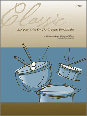 Classic Beginning Solos For Complete Percussionist, Perc