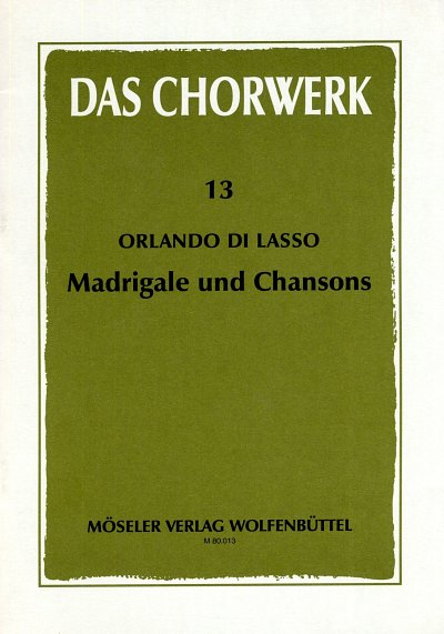 O. di Lasso: Madrigale und Chansons, Gch4-5 (Chpa)