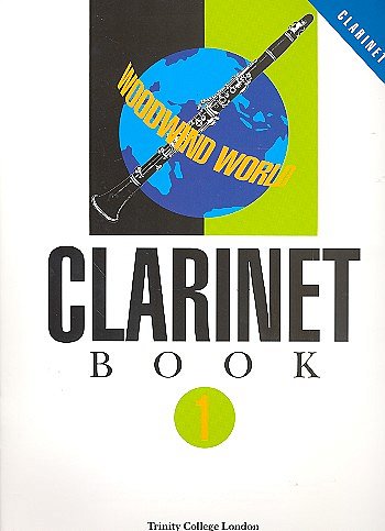 Woodwind World: Clarinet Bk 1 (cl & pno), KlarKlv (KlavpaSt)