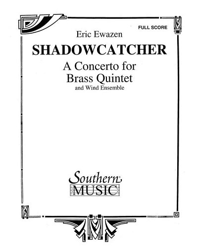 E. Ewazen: Shadowcatcher, Blaso (Part.)