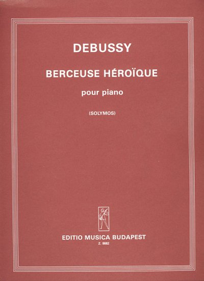 C. Debussy: Berceuse héroïque, Klav