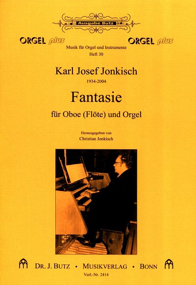 Jonkisch Karl Josef: Fantasie Orgel Plus - Musik Fuer Orgel 