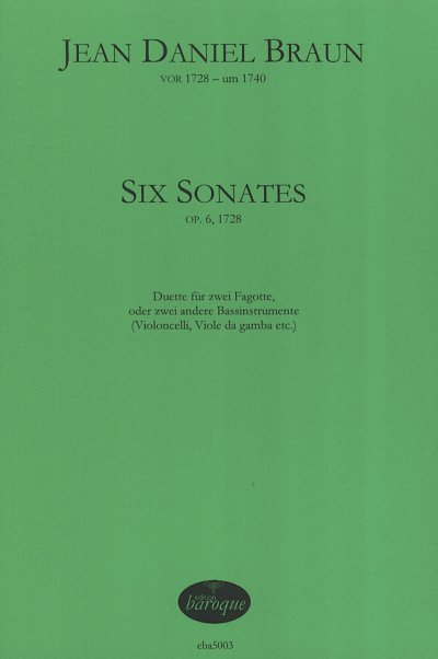 J.D. Braun: Six Sonates op.6, 2Fag/Vc (2Sppa)
