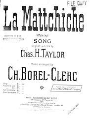 Charles H. Taylor, Charles Borel Clerc: La Mattchiche