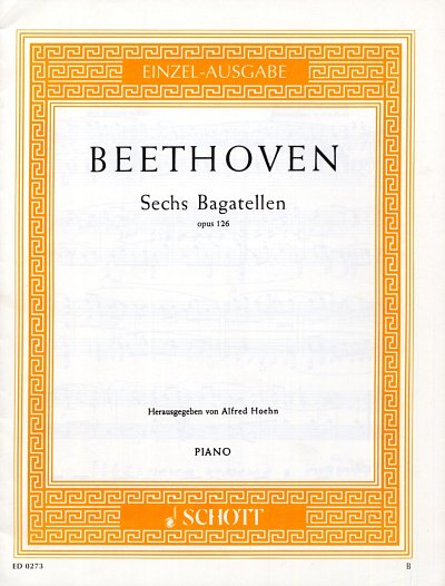 L. v. Beethoven: 6 Bagatellen op. 126 , Klav
