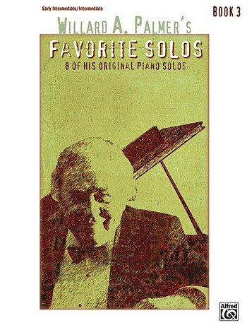 W. Palmer: Willard A. Palmer's Favorite Solos, Book 3, Klav