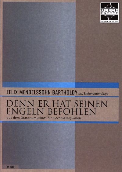 F. Mendelssohn Barth: Denn er hat seinen Eng, 5Blech (Pa+St)
