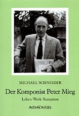 M. Schneider: Der Komponist Peter Mieg (Bu)