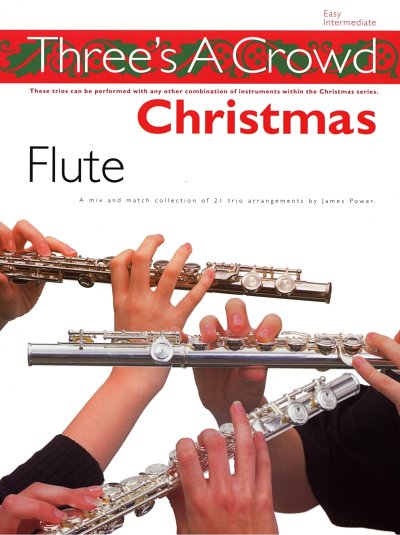 J. Power: Three's A Crowd Christmas Flute, HolzEns (Bu)