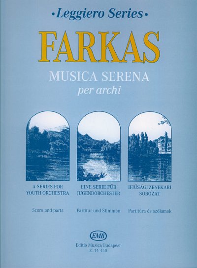 F. Farkas: Musica serena per archi, Justro (Pa+St)