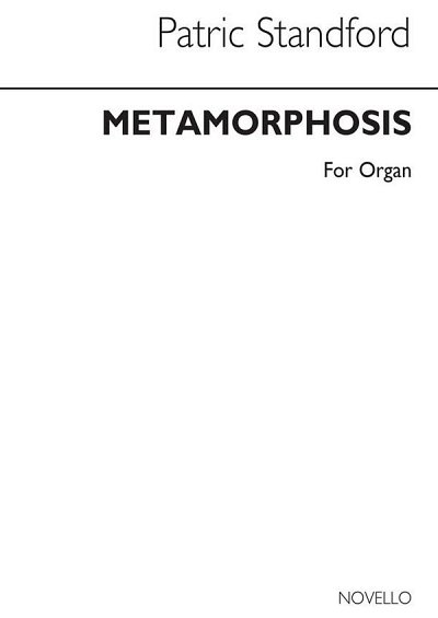 P. Standford: Metamorphosis for Organ, Org