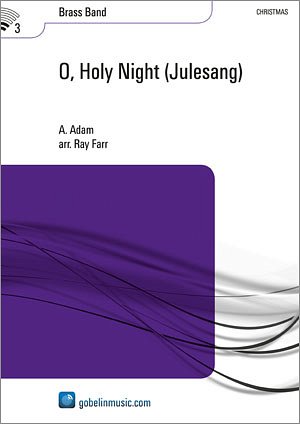 A. Adam: O Holy Night (Julesang), Brassb (Pa+St)