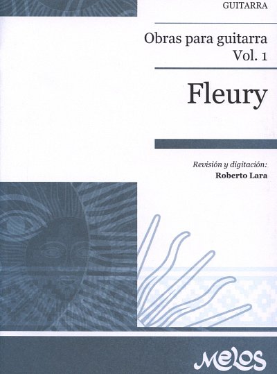 A. Fleury: Obras para guitarra 1