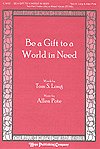 Be a Gift to a World In Need