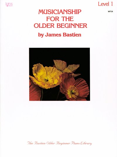 J. Bastien: Musicianship for the older beginner 1, Klav (Bu)