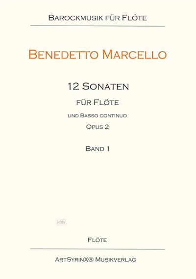 B. Marcello: 12 Sonaten für Flöte und B, FlBc/Klv (KlavpaSt)