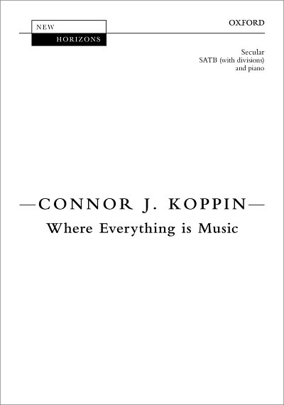 C.J. Koppin: Where Everything Is Music, GchKlav (KA)