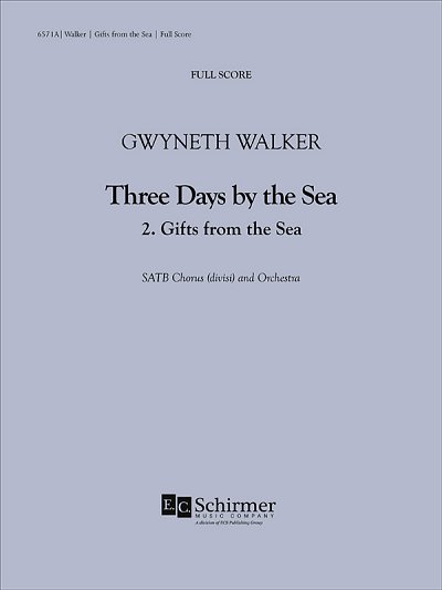 G. Walker: Three Days by the Sea: 2. Gifts from the  (Part.)